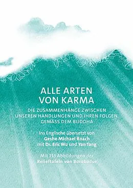 E-Book (epub) Alle Arten von Karma von Geshe Michael Roach, Dr. Eric Wu, Yan Tang