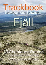 Kartonierter Einband Trackbook Norwegen und Schweden - Fjäll von Matthias Göttenauer, Melina Lindenblatt