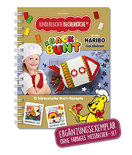 Kartonierter Einband Kinderleichte Becherküche - Back Bunt mit den HARIBO Goldbären (Band 10) von Birgit Wenz
