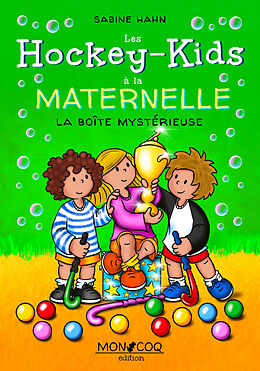 Livre Relié Les Hockey-Kids à la maternelle de Sabine Hahn