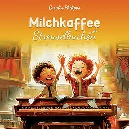 E-Book (pdf) Milchkaffee & Streuselkuchen von Carolin Philipps