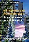 E-Book (epub) Klimaschutz und Nachhaltigkeit  so werden unsere Immobilien grün von Dieter Eimermacher