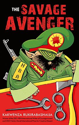 eBook (epub) The Savage Avenger de Kakwenza Rukirabashaija