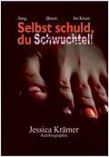 E-Book (epub) Selbst schuld, du Schwuchtel! von Jessica Krämer