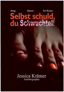 E-Book (epub) Selbst schuld, du Schwuchtel! von Jessica Krämer