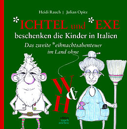 Fester Einband *ICHTEL und *EXE beschenken die Kinder in Italien von Heidi Rauch