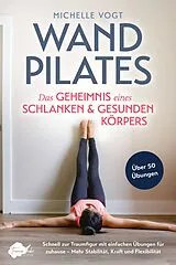 Kartonierter Einband Wandpilates von Michelle Vogt