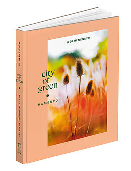 Fester Einband Wochenender: City of green von Kerstin Peters, Roland Rödermund