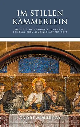 E-Book (epub) Im stillen Kämmerlein von Andrew Murray