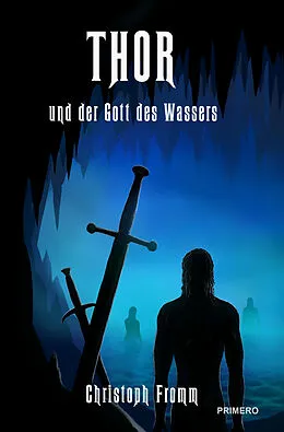 E-Book (epub) THOR und der Gott des Wassers von Christoph Fromm