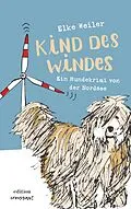 E-Book (epub) Kind des Windes von Elke Weiler