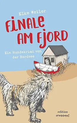 E-Book (epub) Finale am Fjord von Elke Weiler