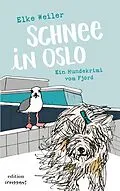 E-Book (epub) Schnee in Oslo von Elke Weiler