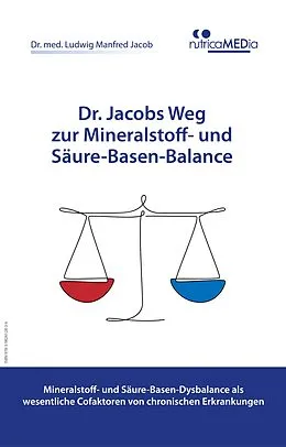 E-Book (epub) Dr. Jacobs Weg zur Mineralstoff- und Säure-Basen-Balance von Dr. med. Ludwig Manfred Jacob