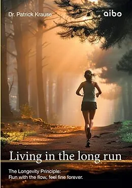 E-Book (epub) Living in the long run von Patrick Krause