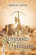 E-Book (epub) Aufstand der Gefühle von Marie Loth