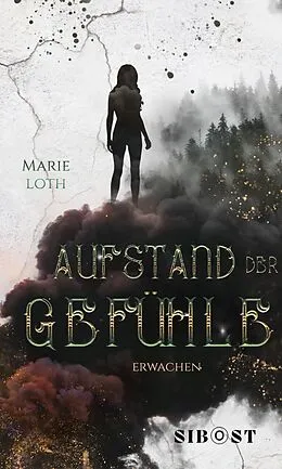 E-Book (epub) Aufstand der Gefühle von Marie Loth