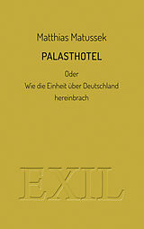 Kartonierter Einband Palasthotel von Matthias Matussek