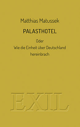 Kartonierter Einband Palasthotel von Matthias Matussek