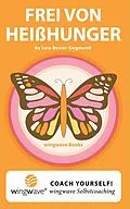 E-Book (epub) Frei von Heißhunger. von Cora Besser-Siegmund