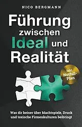 Kartonierter Einband (Kt) Führung zwischen Ideal und Realität von Nico Bergmann