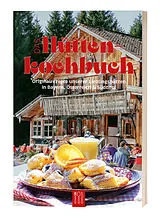 Kartonierter Einband Das Hüttenkochbuch von 