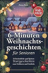 Kartonierter Einband Weihnachtsgeschichten für Senioren von Elena Dorn
