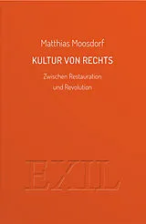 Kartonierter Einband Kultur von Rechts von Matthias Moosdorf