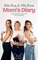 Kartonierter Einband Mom's Diary von Andrea Koç