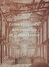 Fester Einband Entre croyance aux miracles et iconoclasme von 