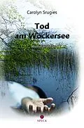 E-Book (epub) Tod am Wockersee von Carolyn Srugies