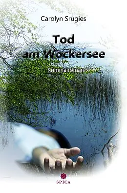 E-Book (epub) Tod am Wockersee von Carolyn Srugies