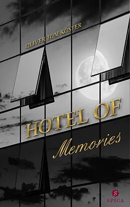 E-Book (epub) Hotel of Memories von Oliver Tom Köster