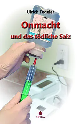 E-Book (pdf) Onmacht und das tödliche Salz von Ulrich Fegeler