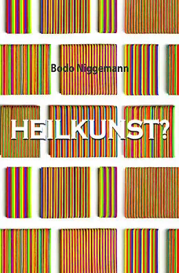 E-Book (pdf) Heilkunst? von Bodo Niggemann