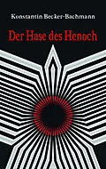 E-Book (pdf) Der Hase des Henoch von Konstantin Becker-Bachmann