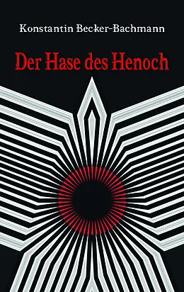 E-Book (pdf) Der Hase des Henoch von Konstantin Becker-Bachmann