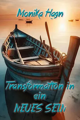 E-Book (pdf) Transformation in ein NEUES SEIN von Monika Hagn