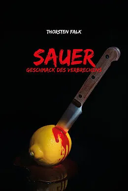 E-Book (pdf) Geschmack des Verbrechens von Thorsten Falk