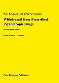 E-Book (epub) Withdrawal from Prescribed Psychotropic Drugs (New and updated edition) von Peter Lehmann (Ed., Craig Newnes (Ed.