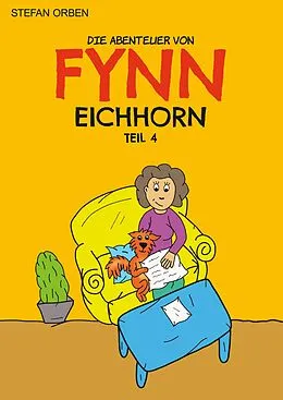 E-Book (epub) Die Abenteuer von Fynn Eichhorn Teil 4 von Stefan Orben