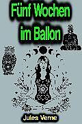 E-Book (epub) Fünf Wochen im Ballon von Jules Verne