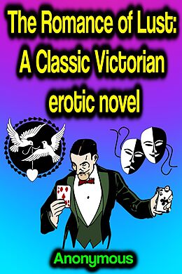 eBook (epub) The Romance of Lust: A Classic Victorian erotic novel de Anonymous