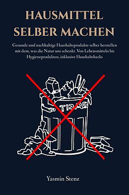 E-Book (epub) Hausmittel selber machen von Yasmin Stenz