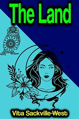 E-Book (epub) The Land von Vita Sackville-West
