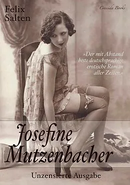 E-Book (epub) Josefine Mutzenbacher - Unzensierte Ausgabe von Felix Salten