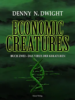 E-Book (epub) Economic Creatures von Denny N. Dwight