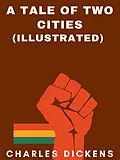 E-Book (epub) Tale of Two Cities (Illustrated) von Charles Dickens