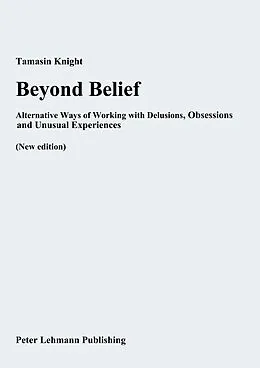 E-Book (epub) Beyond Belief von Tamasin Knight, Elaine Hewis, Rufus May