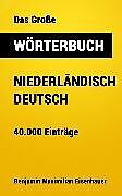 E-Book (epub) Das Große Wörterbuch Niederländisch - Deutsch von Benjamin Maximilian Eisenhauer
